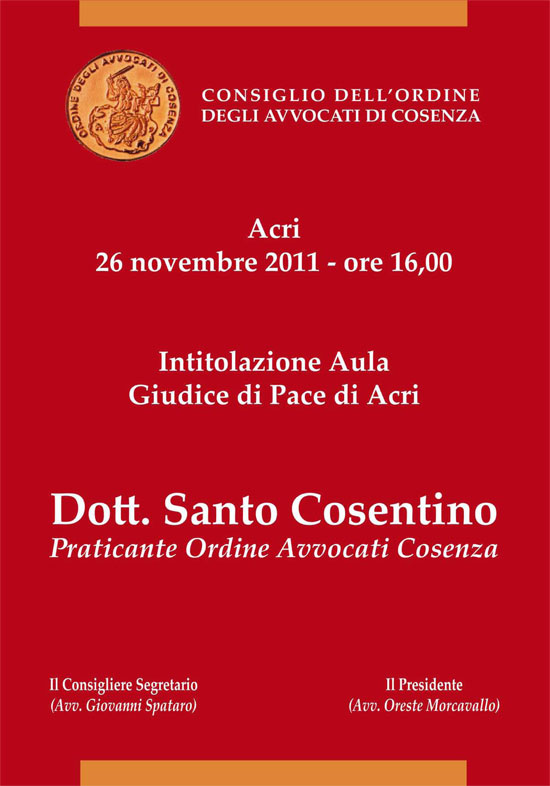 Acri In Rete Intitolazione Aula Giudice Di Pace Di Acri A Santo Cosentino